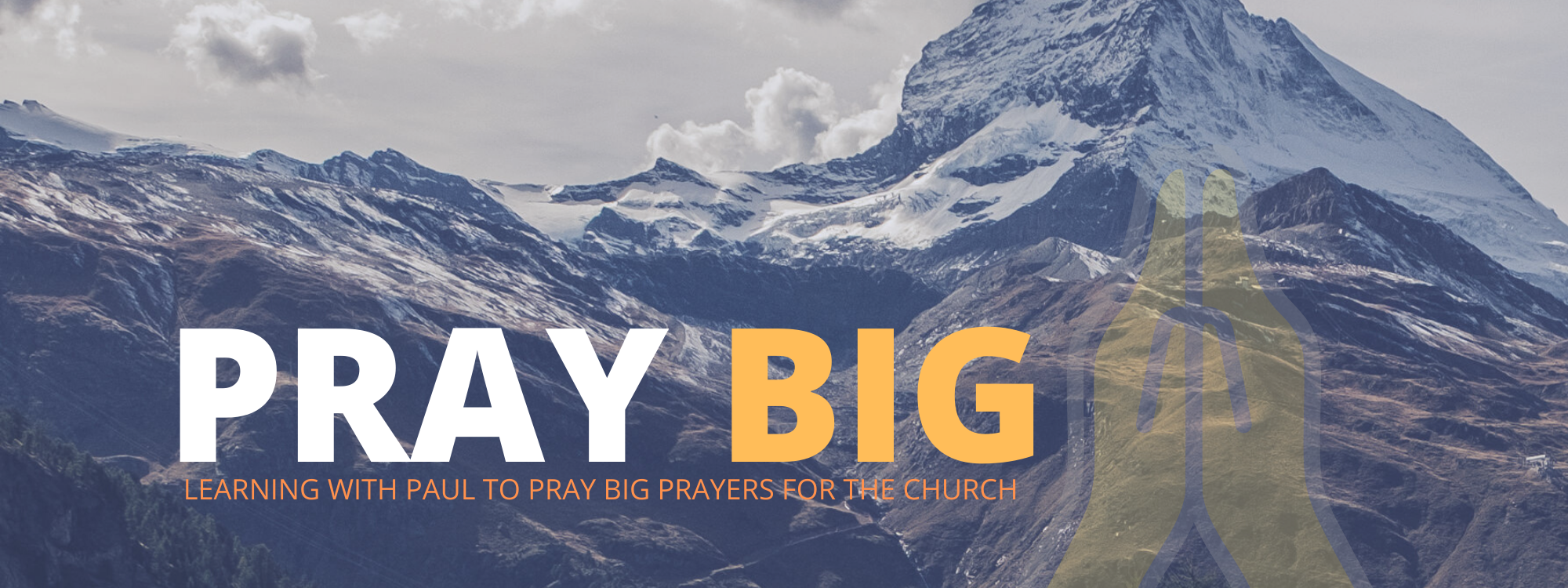 Pray Big